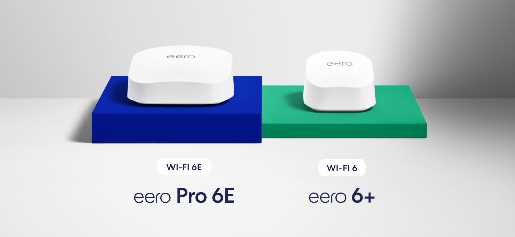 Now Available: eero Pro 6E and eero 6+, Our Fastest Mesh Wifi